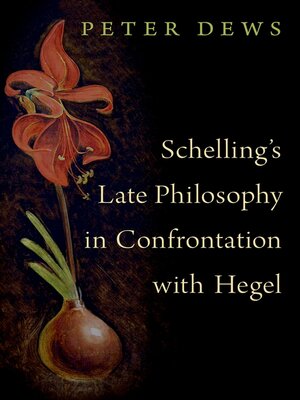 cover image of Schelling's Late Philosophy in Confrontation with Hegel